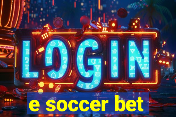 e soccer bet